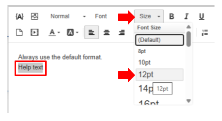 A display of how to properly set help text to 12 pt size font