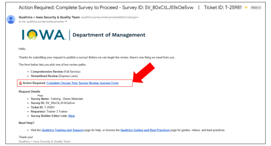 Email from the Qualtrics + Iowa Security & Quality Team titled ‘Action Required: Complete Survey to Proceed,’ with a red arrow pointing to the ‘Complete Choose Your Survey Review Journey Form’ link needed to select a Comprehensive or Streamlined review path.